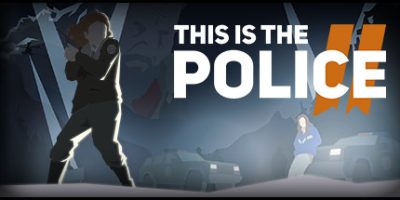 这是警察2|v20250418|官方中文|支持手柄|This Is the Police 2|这就是警察2