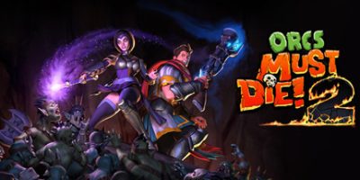 兽人必须死2/Orcs Must Die 2