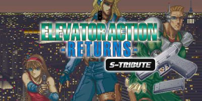 电梯作战 回归 S-致敬|官方中文|本体+1.0.2升补|NSZ|原版|Elevator Action™ -Returns- S-Tribute/エレベーターアクションリターンズ