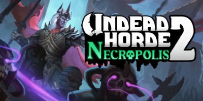不死军团2|官方中文|V1.0.0.5-英勇冲锋-血染战场|Undead Horde 2: Necropolis