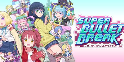 超级子弹娘|官方中文|本体+1.0.5升补|NSZ|原版|Super Bullet Break|超级子弹突破