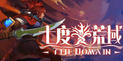 七度荒域：双生树|v1.1.1|官方中文|支持手柄|7th Domain