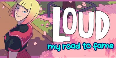 LOUD：我的成名之路|Build.10811122|官方中文|支持手柄|LOUD: My Road to Fame