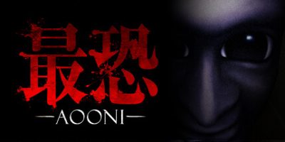 最恐 -青鬼-|官方中文|支持手柄|Absolute Fear -AOONI-