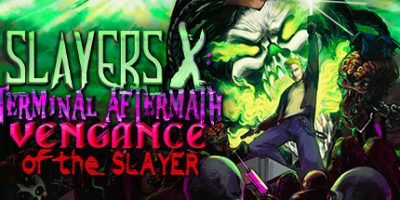 X 杀手：末日余波 – 杀手的复仇|官方中文|NSZ|原版|Slayers X: Terminal Aftermath: Vengance of the Slayer