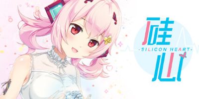 硅心_Silicon Heart——AI少女情人梦 _AI Girl Lovestory