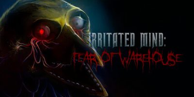 烦躁的心灵：仓库恐惧|官方中文|Irritated Mind: Fear of Warehouse