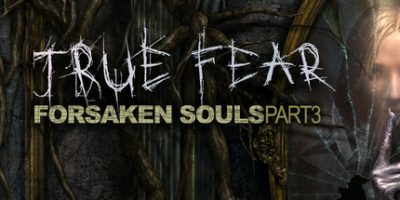 真实恐惧：被遗弃的灵魂3|汉化中文|支持手柄|True Fear: Forsaken Souls Part 3