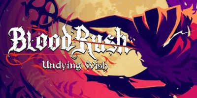 血涌不息|官方中文|支持手柄|BloodRush: Undying Wish