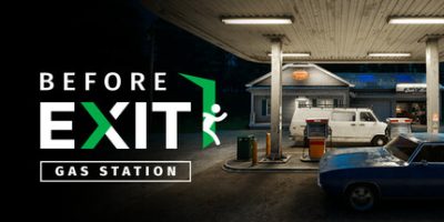 出站前：加油站|官方中文|支持手柄|Before Exit: Gas Station