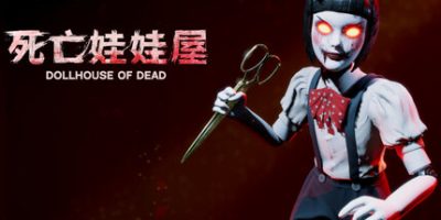 死亡的娃娃屋|官方中文|Dollhouse of Dead