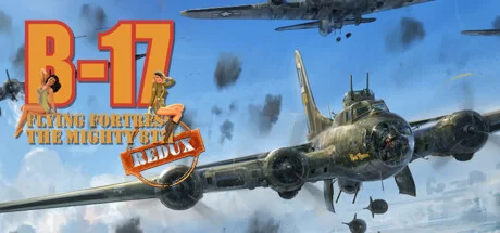 B17飞行堡垒：第八飞行中队重制版|官方英文|B-17 Flying Fortress : The Mighty 8th Redux - 2