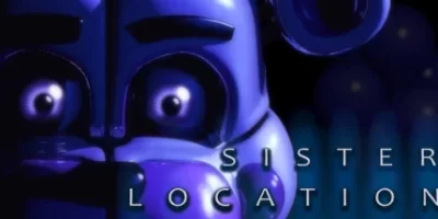 玩具熊的五夜后宫：姐妹地点|官方英文|Five Nights at Freddy's: Sister Location