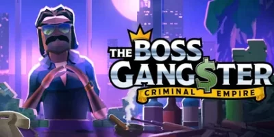 黑帮大佬：犯罪帝国|官方中文|The Boss Gangster: Criminal Empire
