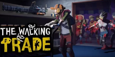 僵尸启示录|官方中文|The Walking Trade|行走的贸易