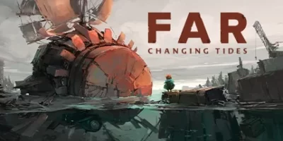 远方：涌变暗潮|官方中文|支持手柄|FAR: Changing Tides HYPERVISOR