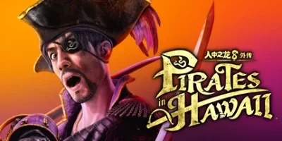 人中之龙８外传 Pirates in Hawaii|豪华版|官方中文|支持手柄|Like a Dragon: Pirate Yakuza in Hawaii – Deluxe Edition|人中之龙8：外传 – 夏威夷海盗