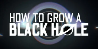如何培育黑洞|官方中文|How To Grow a Black Hole