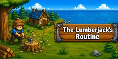 伐木工的日常|官方中文|The Lumberjack's Routine