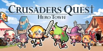 克鲁赛德战记 : 英雄之城|官方中文|Crusaders Quest : Hero Town