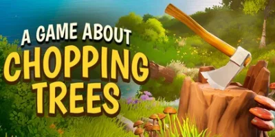 一款关于砍树的游戏|官方中文|支持手柄|A Game About Chopping Trees