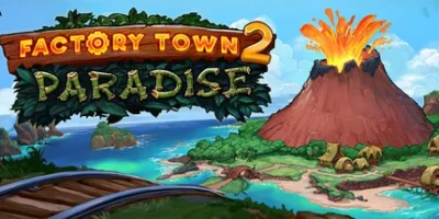 工业小镇2:天堂岛|官方中文|Factory Town 2: Paradise