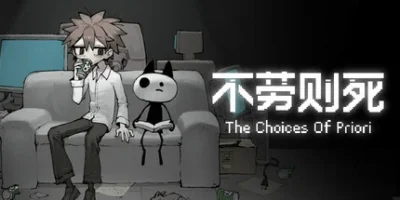 不劳则死|官方中文|The Choices Of Priori