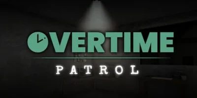 加班:夜间巡逻|官方中文|Overtime : Patrol