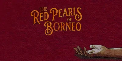 婆罗洲的红珍珠|官方中文|The Red Pearls Of Borneo