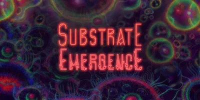 基质：涌现|官方中文|Substrate: Emergence
